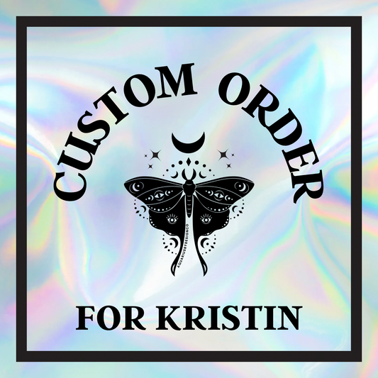 Custom Order for Kristin