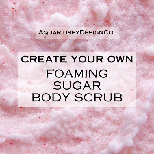 Create Your Own Foaming Sugar Body Scrub